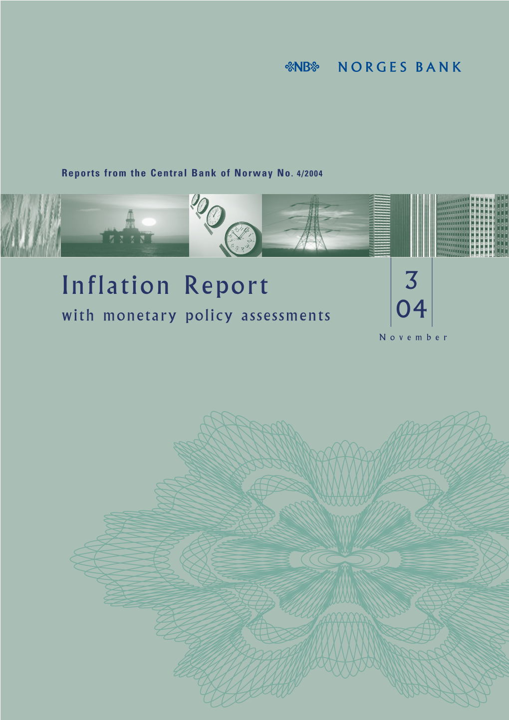 Inflation Report 3/2004 Norges Bank’S Inflation Report