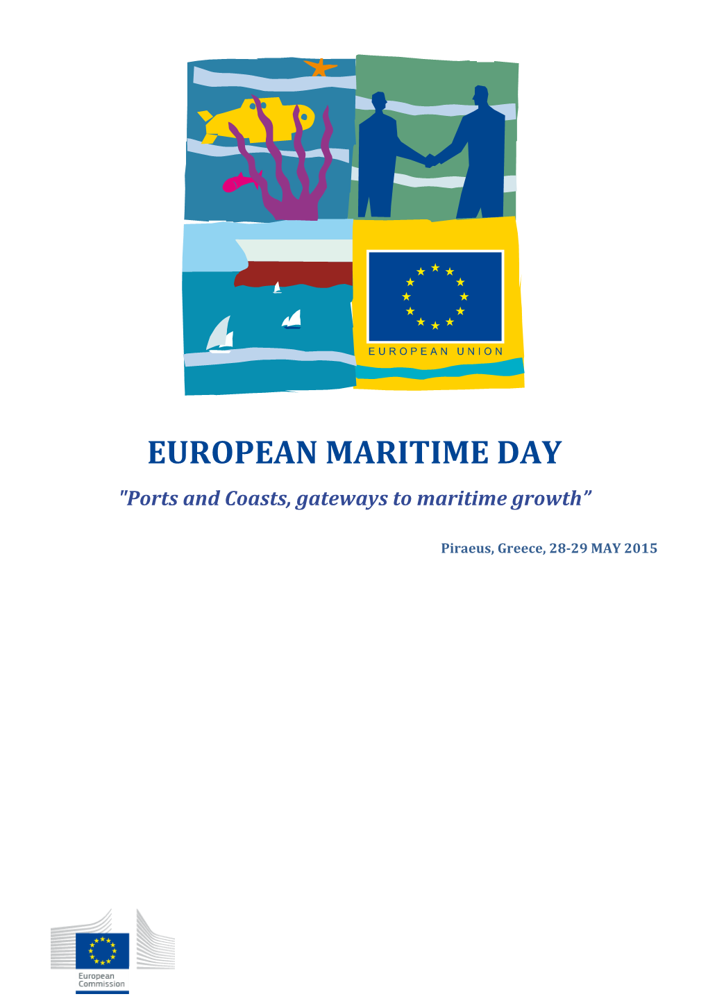 EUROPEAN MARITIME DAY "Ports and Coasts, Gateways to Maritime Growth”
