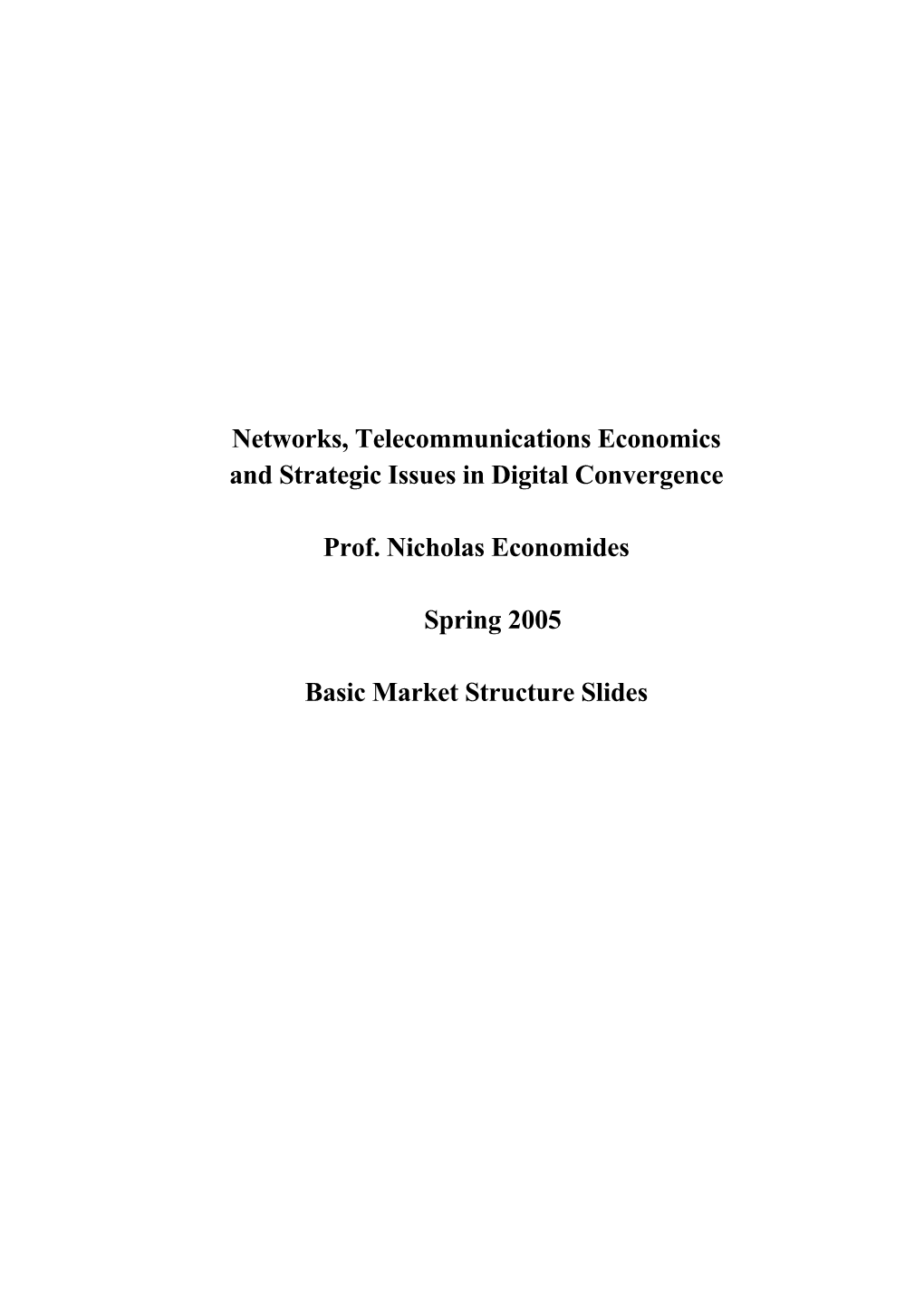 Basic Market Structure Slides the Structure-Conduct-Performance Model