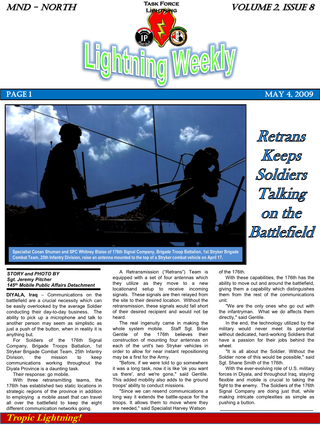 Tropic Lightning! PAGE 2 MAY 4, 2009 the “Eye in the Sky" Keeps Soldiers out of Harm's Way