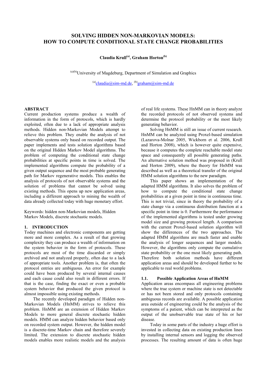 Solving Hidden Non-Markovian Models: How to Compute Conditional State Change Probabilities