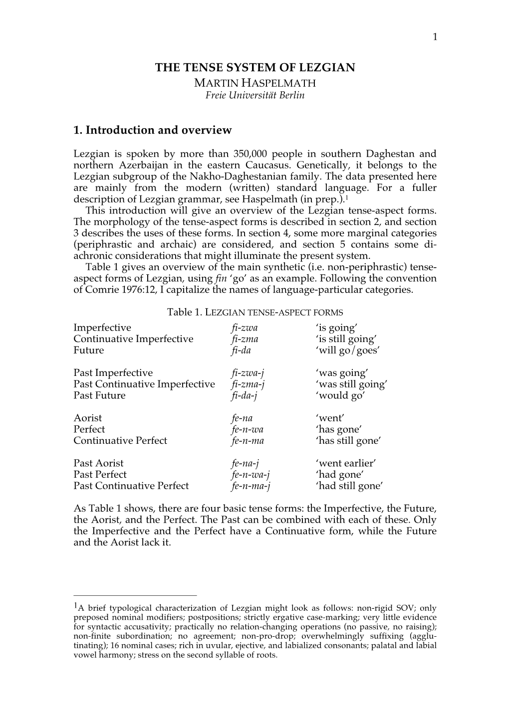 THE TENSE SYSTEM of LEZGIAN 1. Introduction and Overview