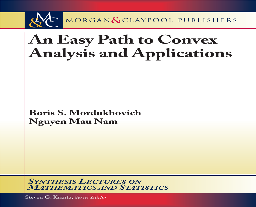 An Easy Path to Convex Analysis and Applications Synthesis Lectures on Mathematics and Statistics