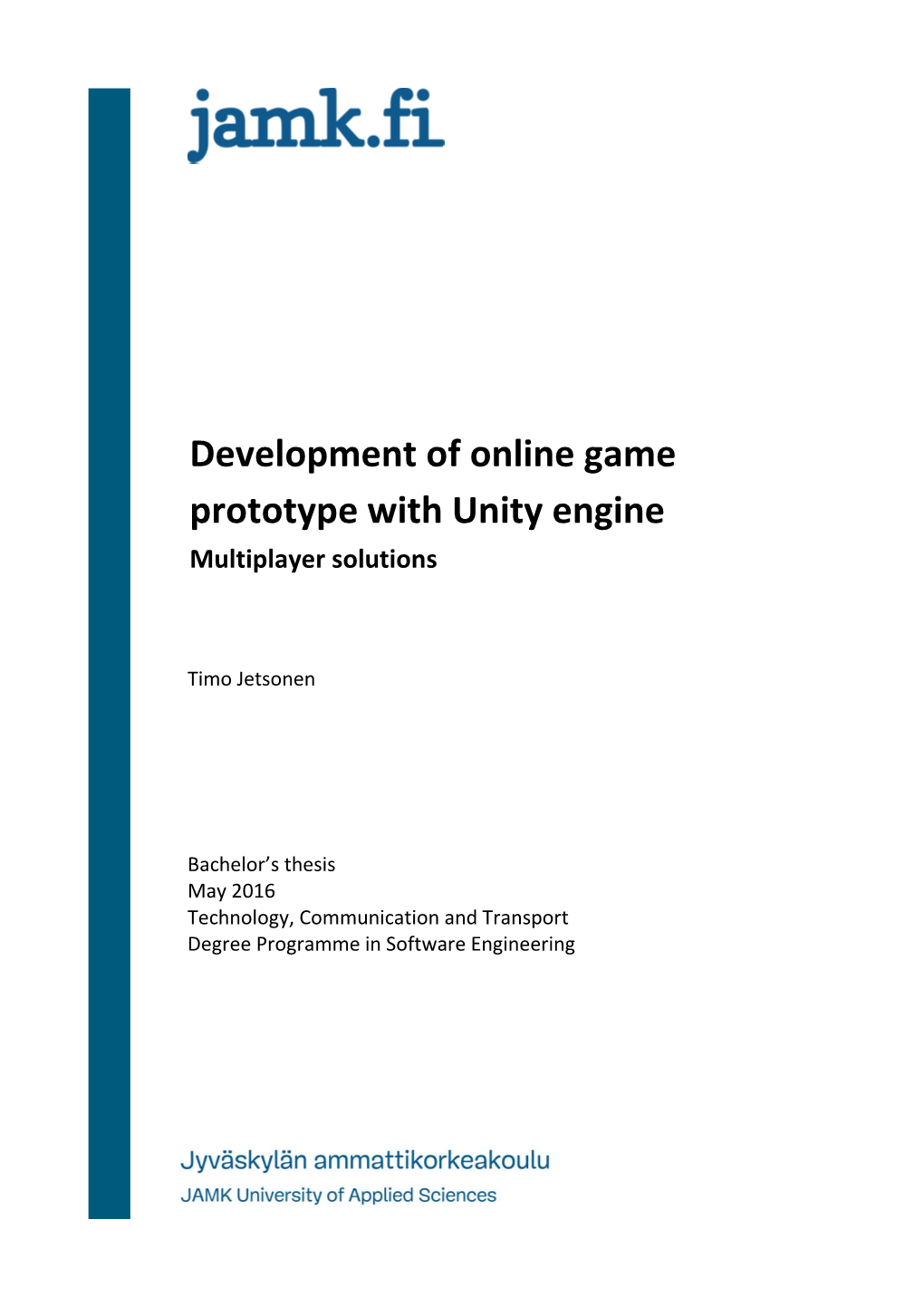 Development of Online Game Prototype with Unity Engine Multiplayer Solutions