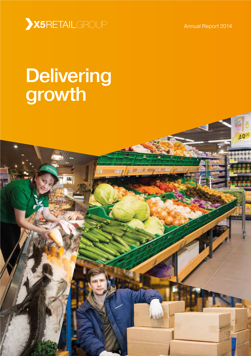Delivering Growth Delivering Growth in 2014 We Remained Focused on Strengthening Retail Basics, Building the Right Team and Fine Tuning the +15.7% Operational Model