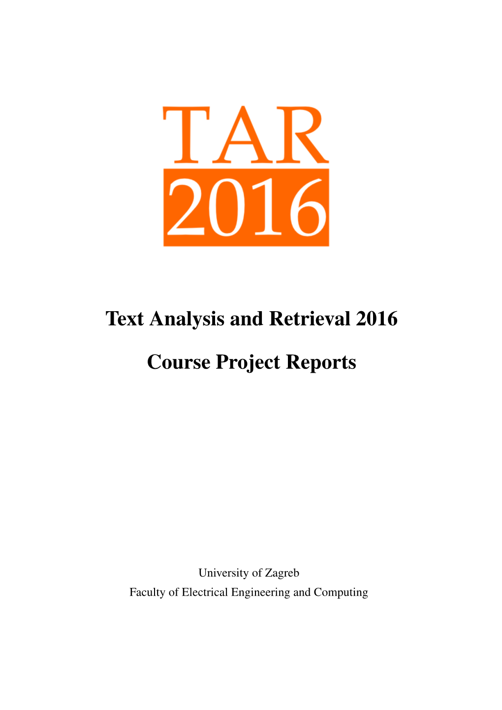 Text Analysis and Retrieval 2016 Course Project Reports