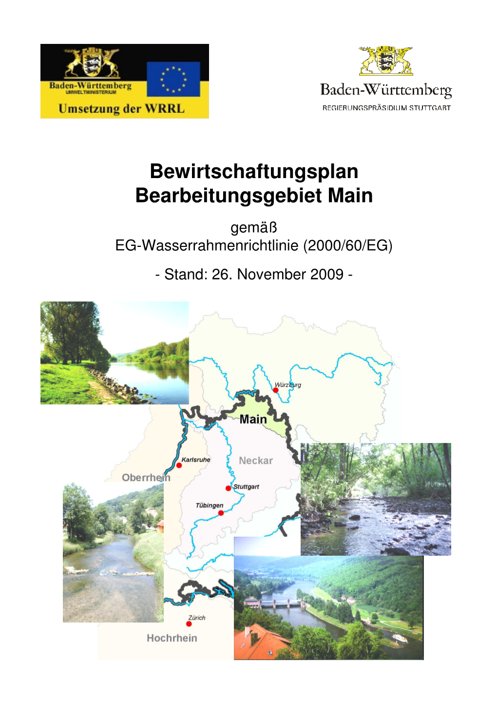 Bewirtschaftungsplan Bearbeitungsgebiet Main Gemäß EG-Wasserrahmenrichtlinie (2000/60/EG) - Stand: 26