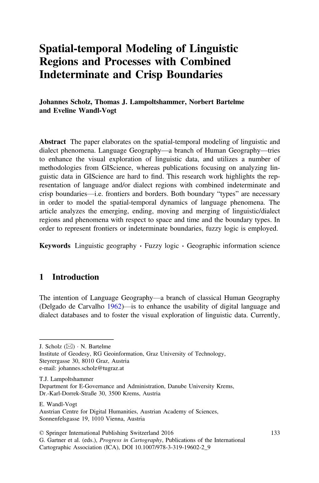 Spatial-Temporal Modeling of Linguistic Regions and Processes with Combined Indeterminate and Crisp Boundaries