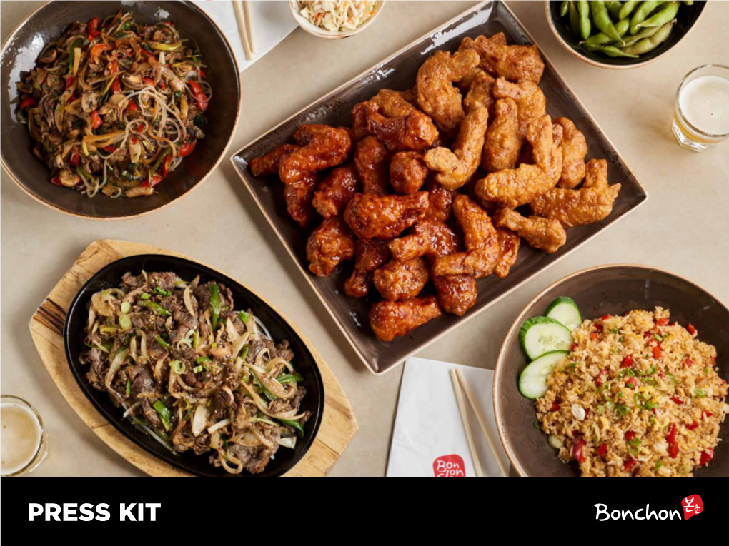 PRESS KIT the BONCHON EXPERIENCE Bonchon’S Amazing Experiences Make for Unforgettable Moments