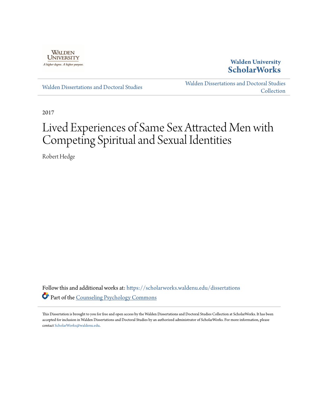 Lived Experiences of Same Sex Attracted Men with Competing Spiritual and Sexual Identities Robert Hedge