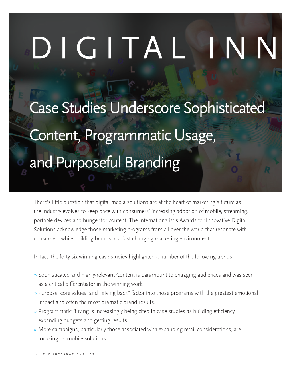 Case Studies Underscore Sophisticated Content, Programmatic Usage, and Purposeful Branding
