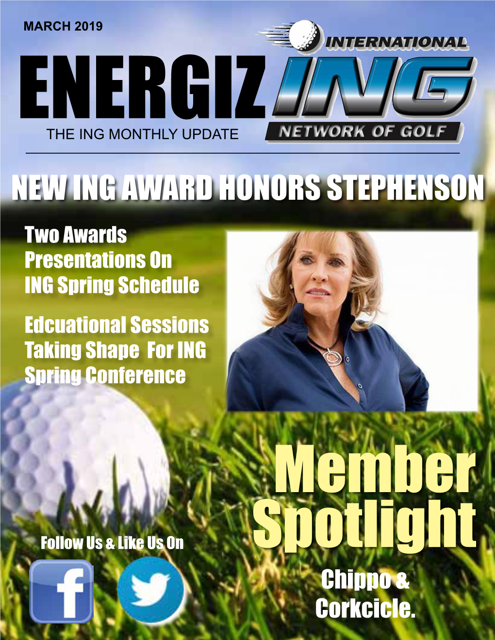 NEW ING AWARD HONORS STEPHENSON Two Awards Presentations on ING Spring Schedule Edcuational Sessions Taking Shape for ING Spring Conference