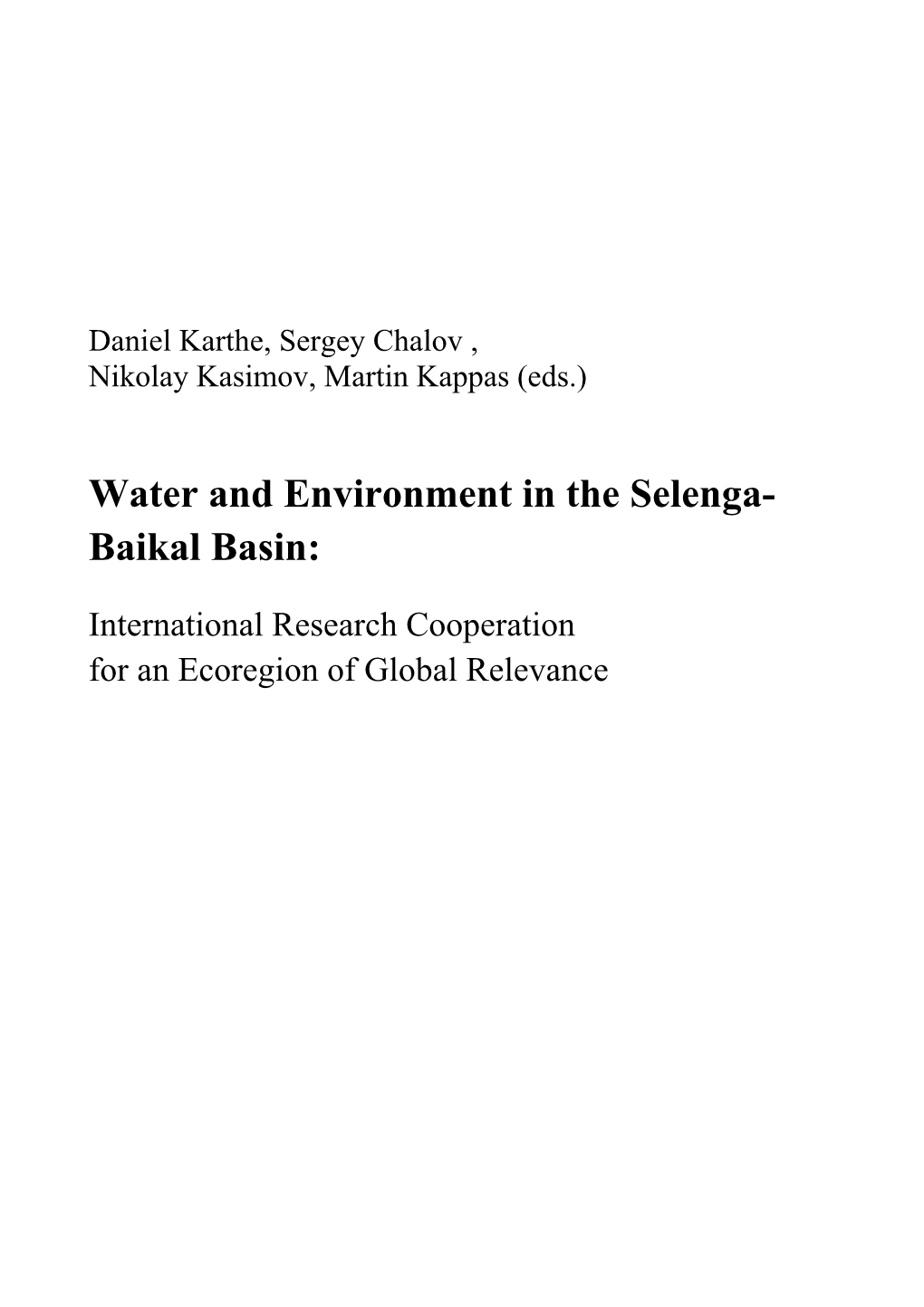 Water and Environment in the Selenga- Baikal Basin