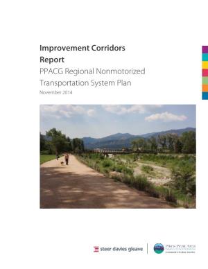 Improvement Corridors Report PPACG Regional Nonmotorized Transportation System Plan November 2014 Prepared For: Prepared By