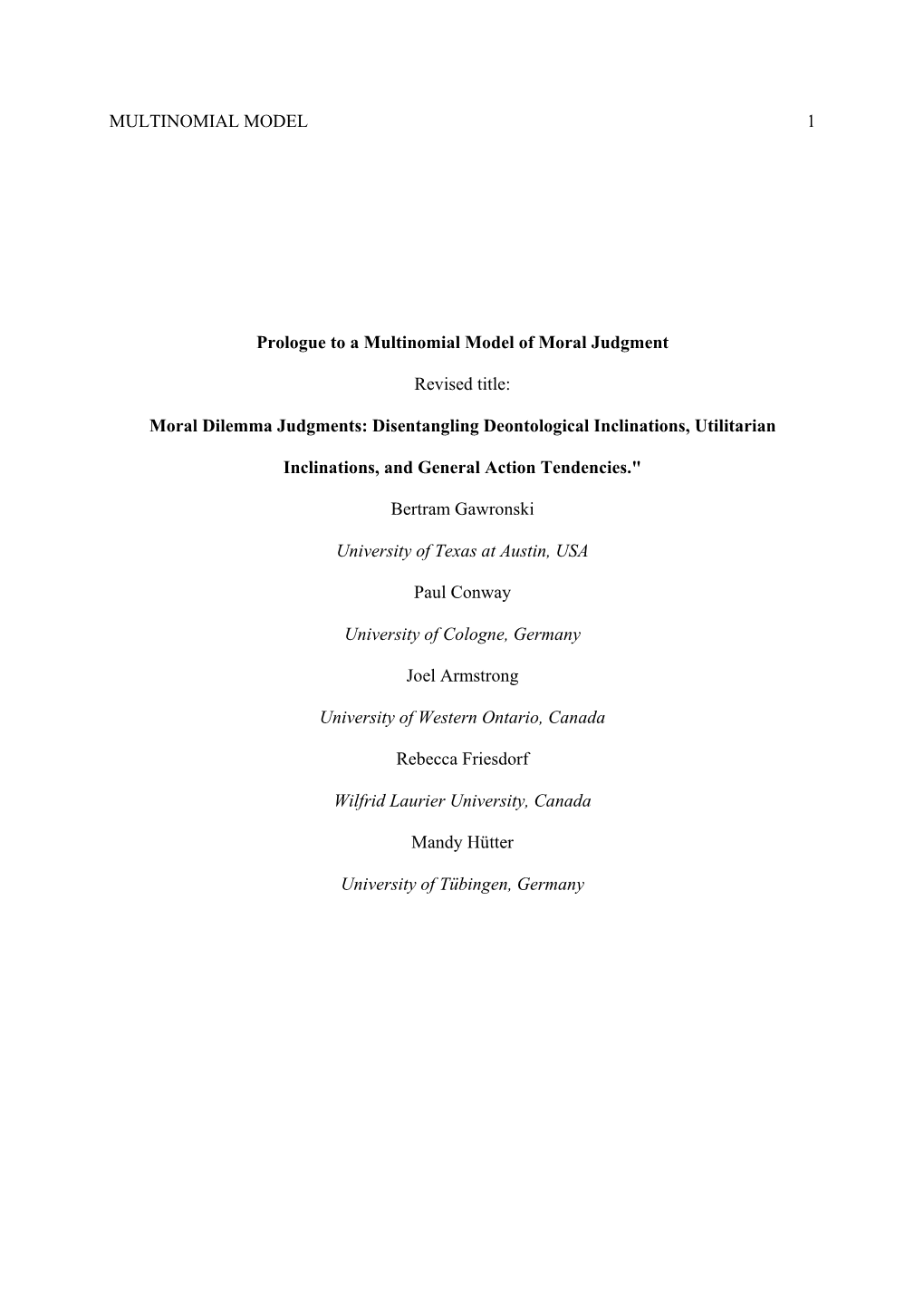 Moral Dilemma Judgments: Disentangling Deontological Inclinations, Utilitarian