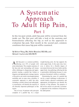 A Systematic Approach to Adult Hip Pain, Part 1 in This Two-Part Article, Adult Hip Pain Will Be Reviewed from the Inside Out