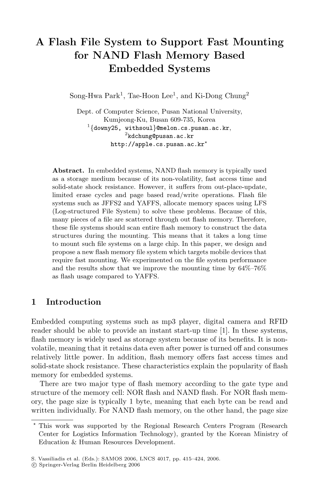 A Flash File System to Support Fast Mounting for NAND Flash Memory Based Embedded Systems