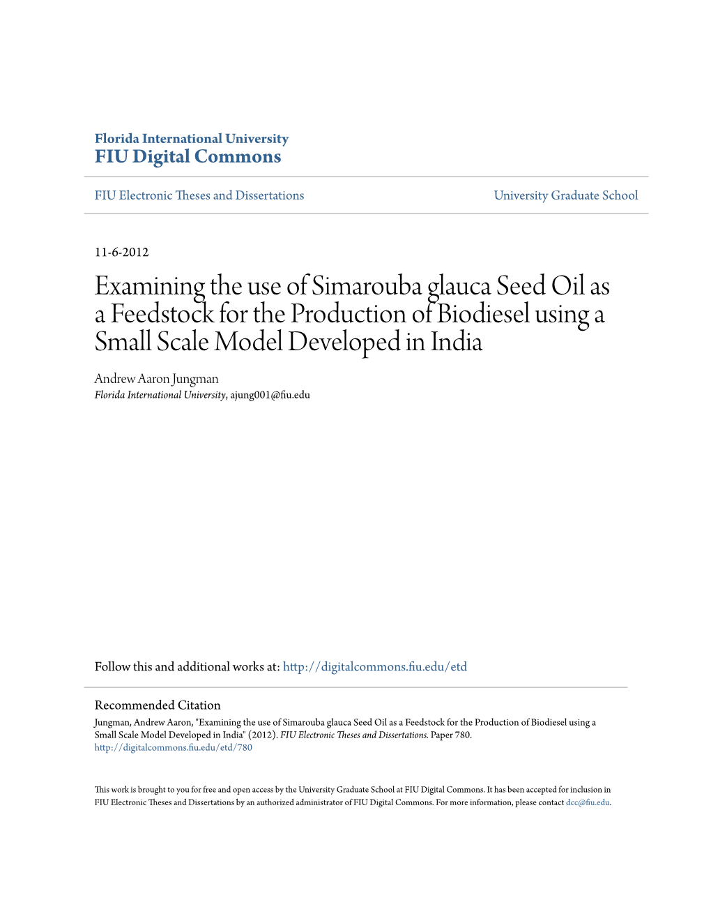 Examining the Use of Simarouba Glauca Seed Oil As a Feedstock For