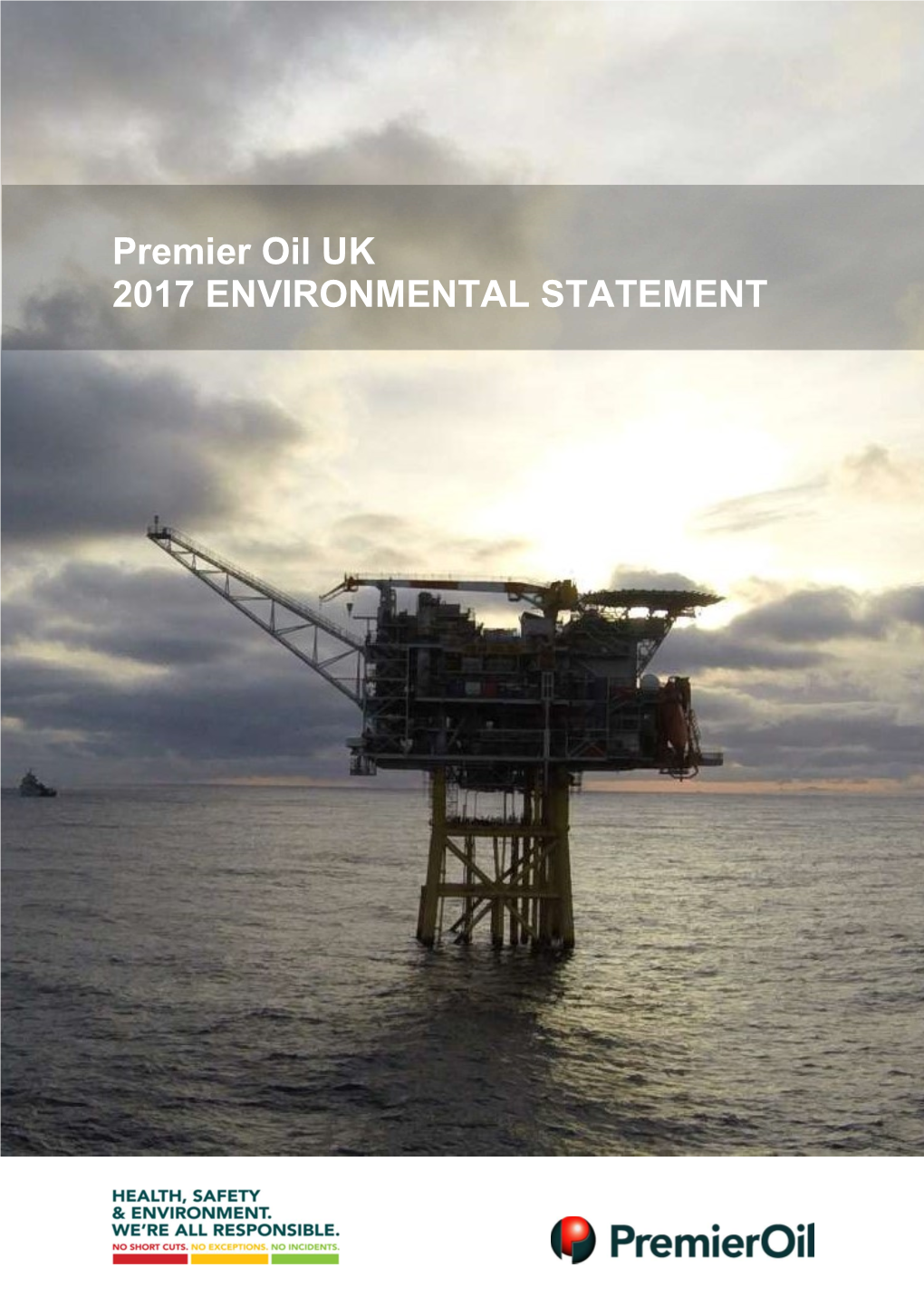 Premier Oil UK 2017 ENVIRONMENTAL STATEMENT