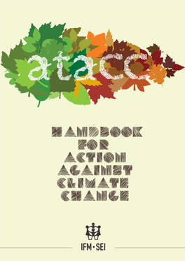 Handbook for Action Against Climate Change Handbook for Action Against Climate Change Editing and Proof-Reading Christine Sudbrock and Tamsin Pearce