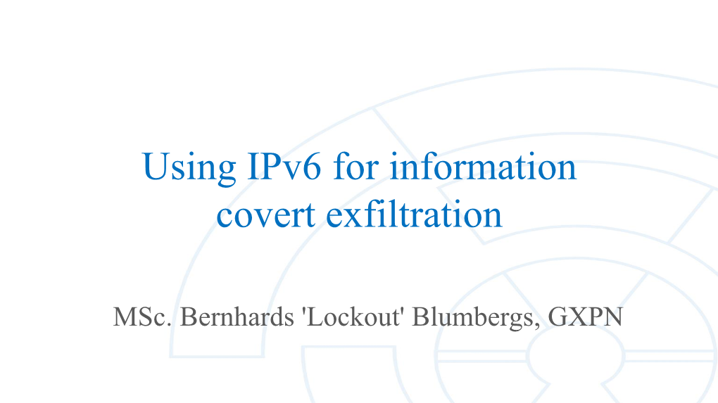 Using Ipv6 for Information Covert Exfiltration