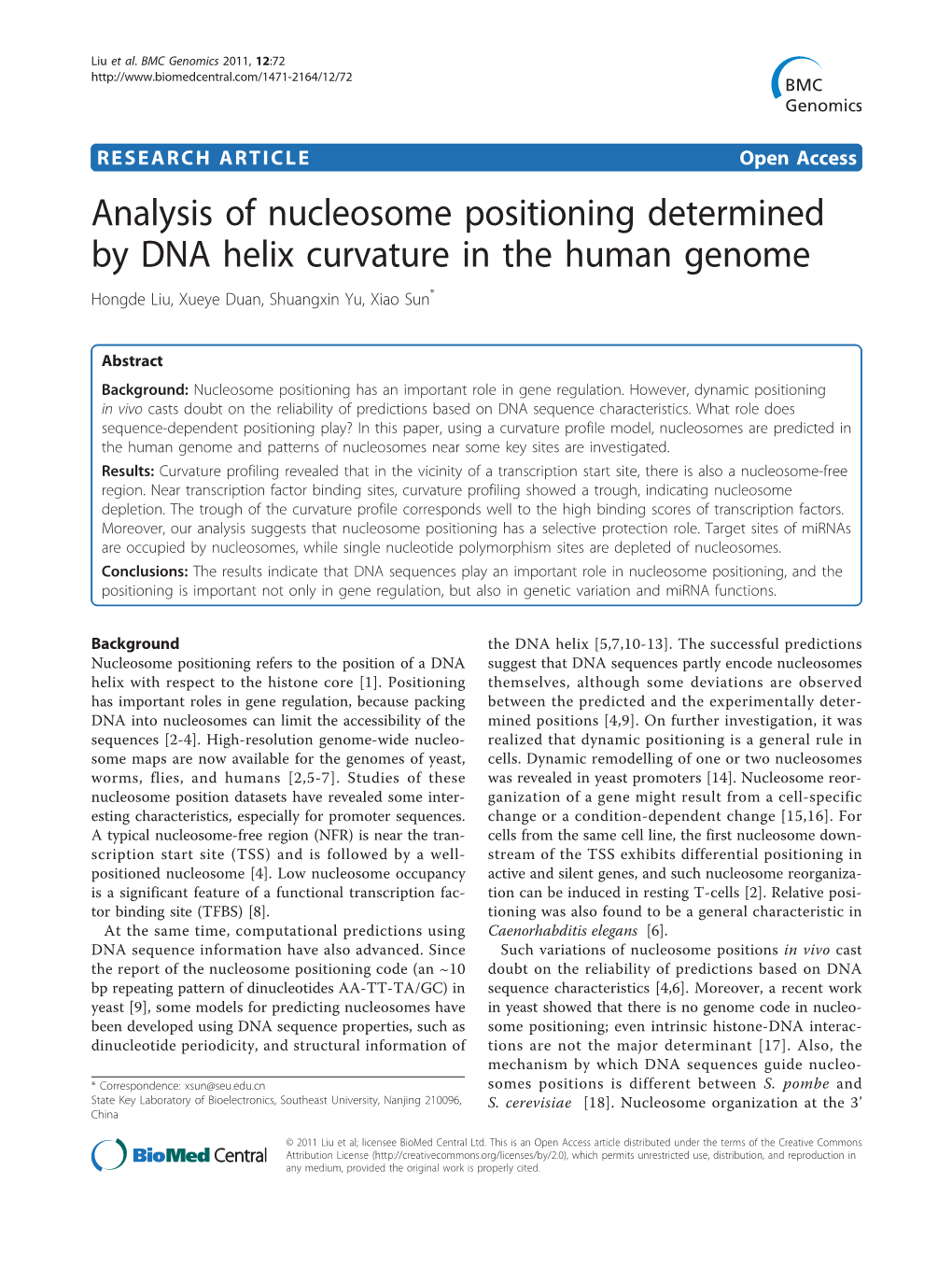 Analysis of Nucleosome Positioning Determined by DNA Helix Curvature in the Human Genome Hongde Liu, Xueye Duan, Shuangxin Yu, Xiao Sun*