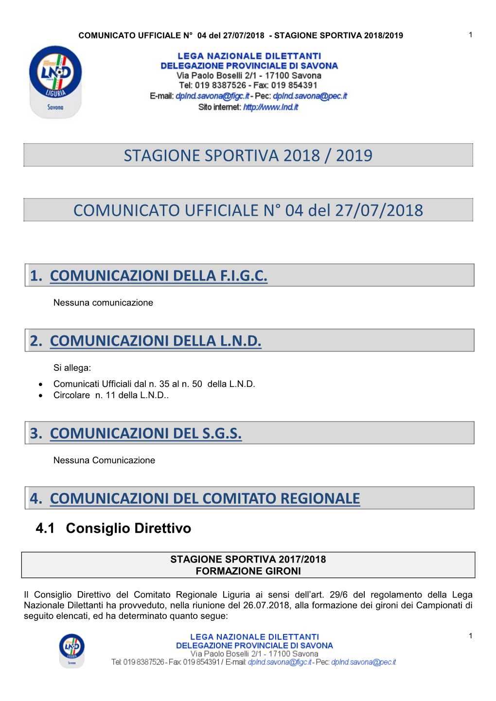 Stagione Sportiva 2018 / 2019 Comunicato Ufficiale N° 04