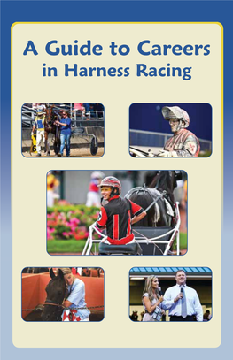 A Guide to Careers in Harness Racing Acknowledgements