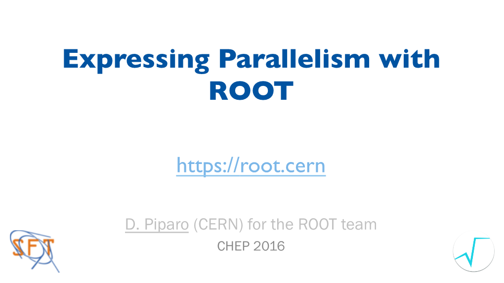 Expressing Parallelism with ROOT