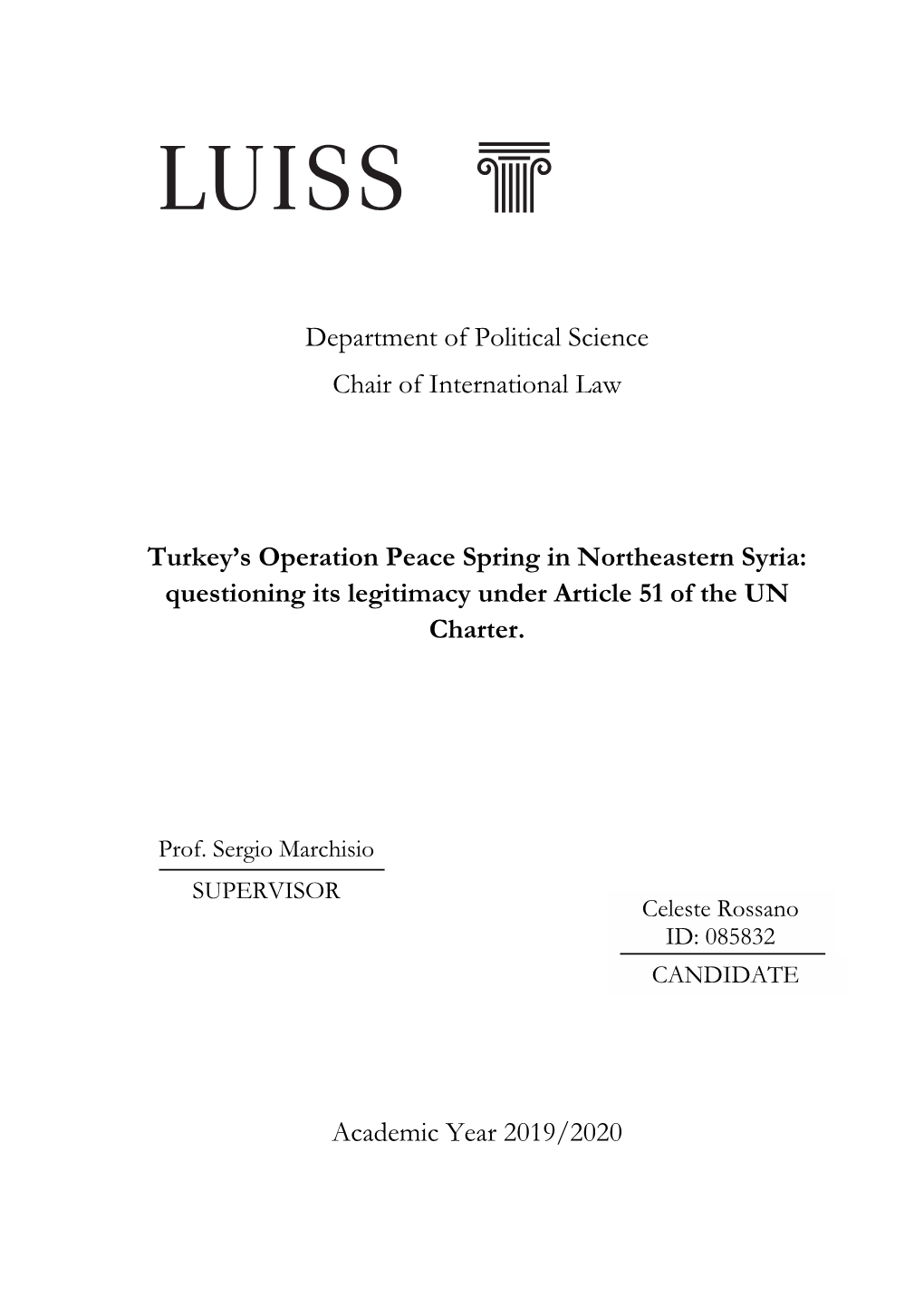 Department of Political Science Chair of International Law Turkey's Operation Peace Spring in Northeastern Syria: Questioning