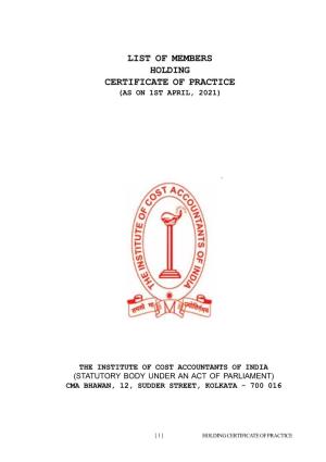 List of Members Holding Certificate of Practice (As on 1St April, 2021)