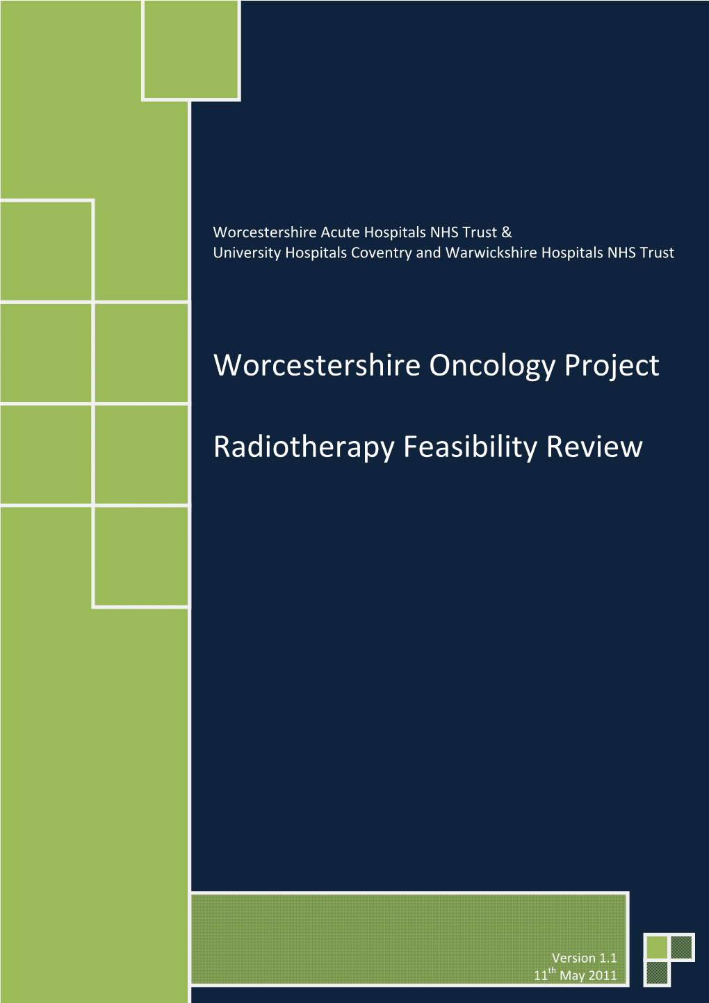 Worcestershire Oncology Project Radiotherapy Feasibility Review