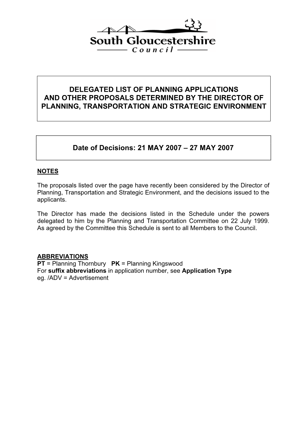 Delegated List of Planning Applications and Other Proposals Determined by the Director of Planning, Transportation and Strategic Environment