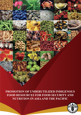 Promotion of Underutilized Indigenous Food Resources for Food Security and Nutrition in Asia and the Pacific Rap Publication 2014/07