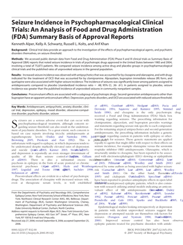 Seizure Incidence in Psychopharmacological Clinical Trials: an Analysis of Food and Drug Administration (FDA) Summary Basis of Approval Reports Kenneth Alper, Kelly A