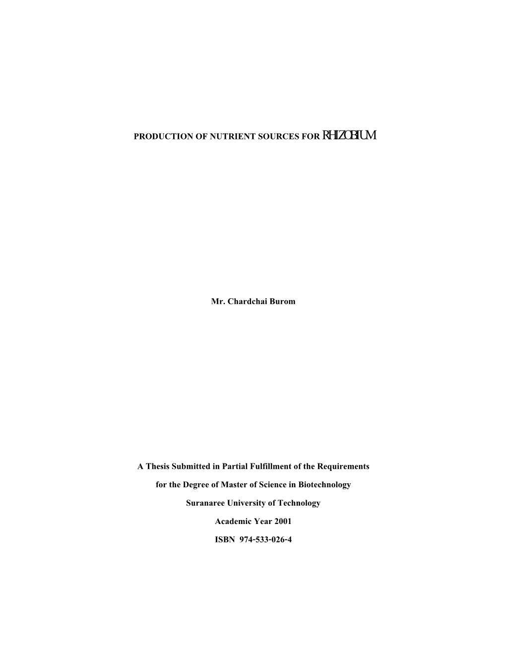 Production of Nutrient Sources for Rhizobium