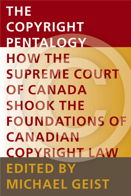 How the Supreme Court of Canada Shook the Foundations of Canadian Copyright Law, Michael Geist, Ed., Pp 93-156 (Ottawa, ON: Ottawa University Press, 2013)