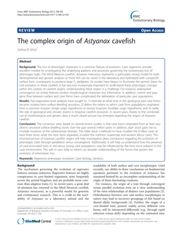 The Complex Origin of Astyanax Cavefish Joshua B Gross*