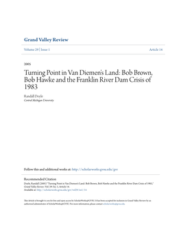 Bob Brown, Bob Hawke and the Franklin River Dam Crisis of 1983 Randall Doyle Central Michigan University