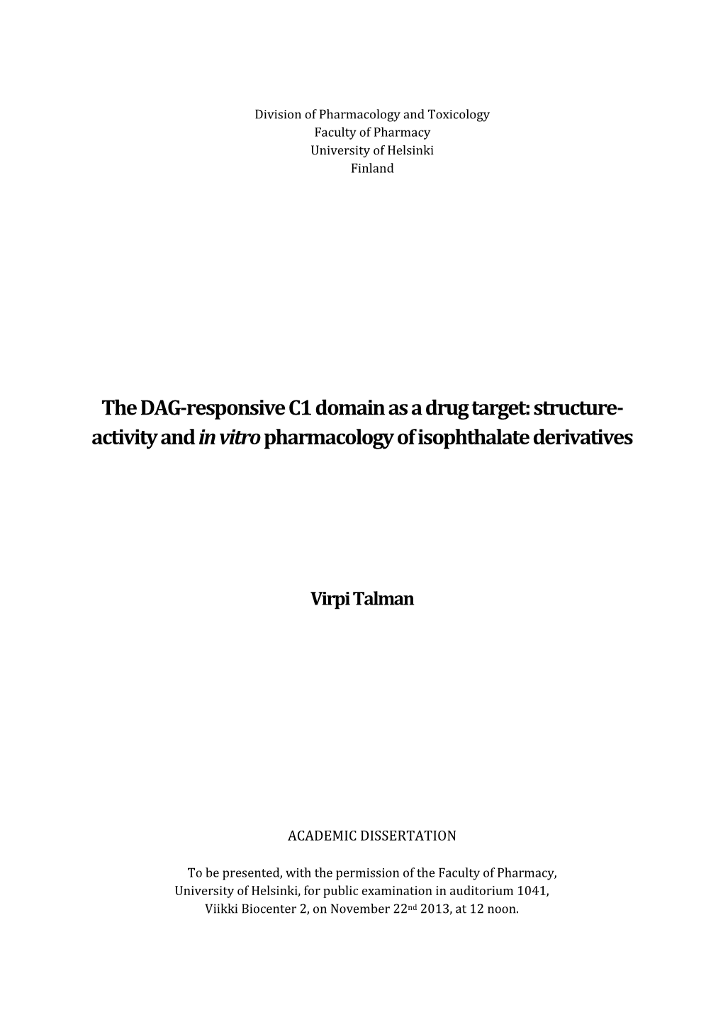 The DAG-Responsive C1 Domain As a Drug Target: Structure- Activity and in Vitro Pharmacology of Isophthalate Derivatives