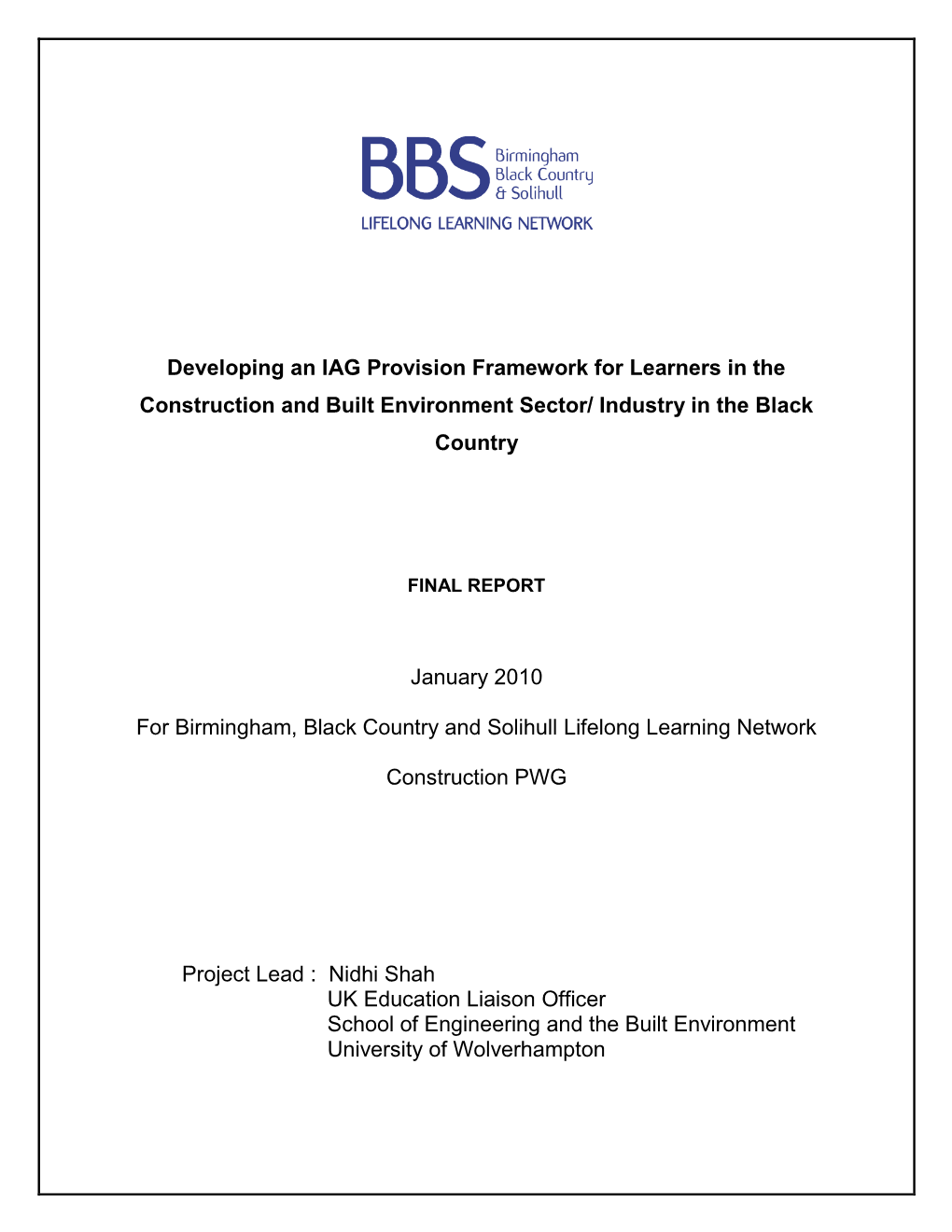 Developing an IAG Provision Framework for Learners in the Construction and Built Environment Sector/ Industry in the Black Country