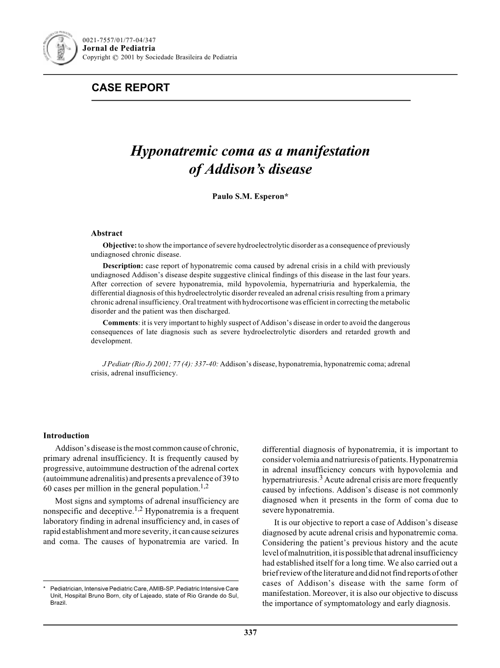 Hyponatremic Coma As a Manifestation of Addison's Disease