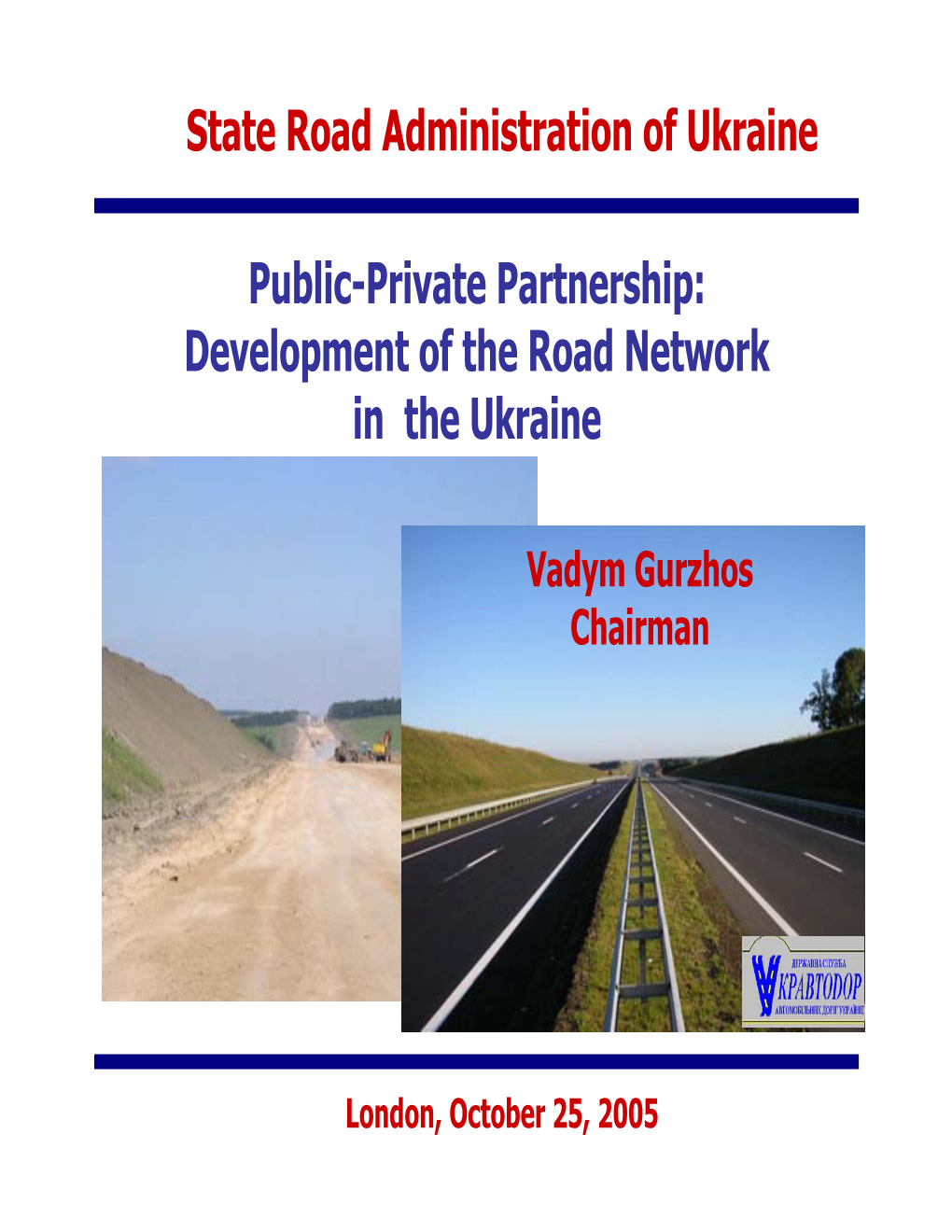 State Road Administration of Ukraine Public-Private Partnership