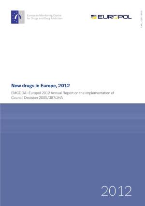 New Drugs in Europe, 2012 Europe, in Drugs New
