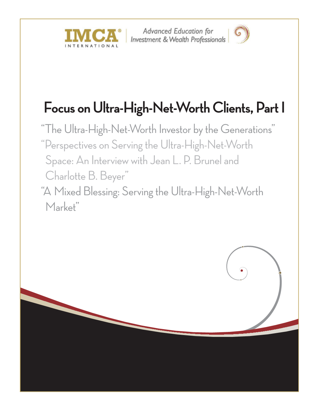 Focus on Ultra-High-Net-Worth Clients, Part I