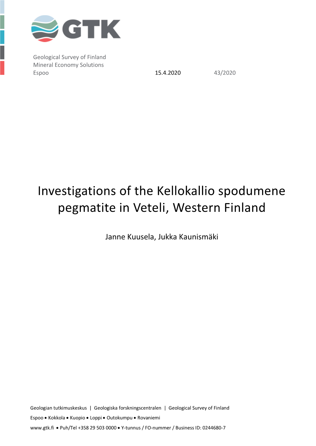 Investigations of the Kellokallio Spodumene Pegmatite in Veteli, Western Finland