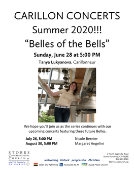 CARILLON CONCERTS Summer 2020!!! “Belles of the Bells” Sunday, June 28 at 5:00 PM Tanya Lukyanova, Carillonneur