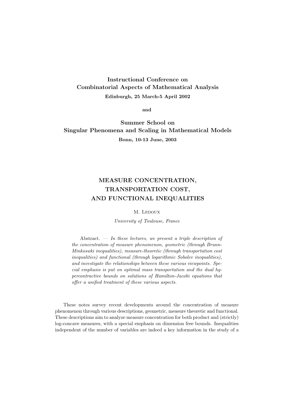 Instructional Conference on Combinatorial Aspects of Mathematical Analysis Edinburgh, 25 March-5 April 2002