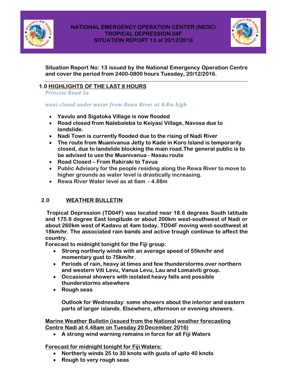 Situation Report No: 13 Issued by the National Emergency Operation Centre and Cover the Period from 2400-0800 Hours Tuesday, 20/12/2016
