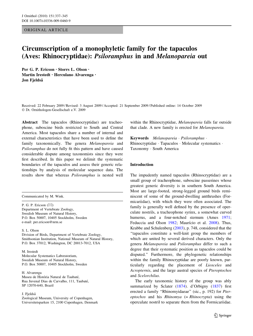 Circumscription of a Monophyletic Family for the Tapaculos (Aves: Rhinocryptidae): Psiloramphus in and Melanopareia Out